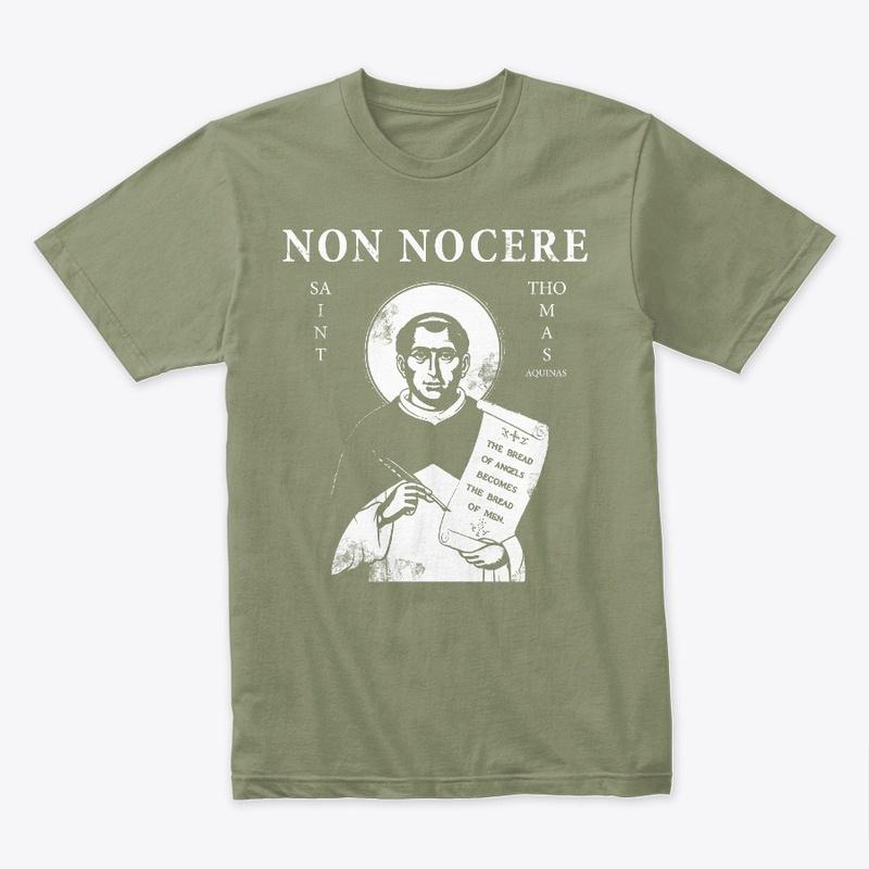 St. Thomas Aquinas Non Nocere-Do no harm