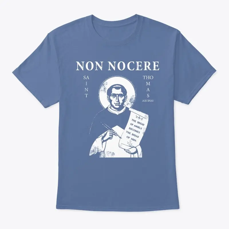 St. Thomas Aquinas Non Nocere-Do no harm